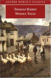 book cover of Wessex Tales. Heron Collected Works of Thomas Hardy by 托馬斯·哈代