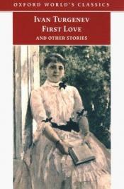 book cover of First Love and Other Stories by Ivan Turgenev