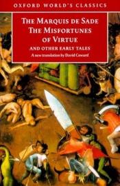 book cover of The Misfortunes of Virtue and Other Early Tales by マルキ・ド・サド