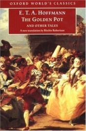book cover of The Golden Pot and Other Tales by Էրնստ Տեոդոր Ամադեուս Հոֆման