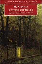 book cover of " Casting the Runes and Other Ghost Stories by Montague Rhodes James