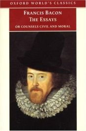 book cover of The Complete Essays of Francis Bacon (Including The New Atlantis and Novum Organum) by Francis Bacon
