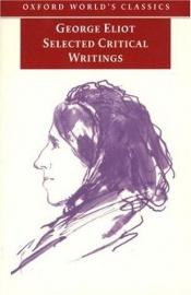 book cover of Selected Critical Writings by George Eliot