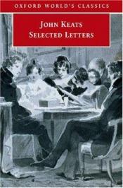 book cover of John Keats: Selected Letters by John Keats