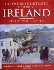 book cover of The Oxford Illustrated History of Ireland by R. F. Foster