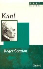 book cover of Kopstukken Filosofie, Kant by Roger Scruton