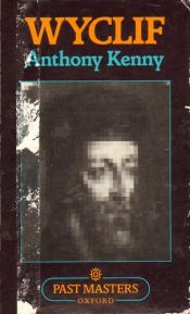 book cover of Wyclif (Past Masters) by Anthony Kenny