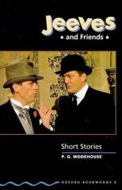 book cover of Jeeves and Friends (Comedy) by Пелам Гренвилл Вудхаус