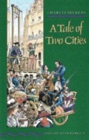 book cover of A Tale of Two Cities: Level Four (Oxford Bookworms: Green) by Charles Dickens