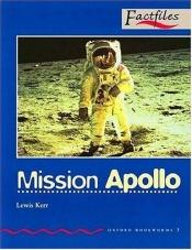 book cover of Mission Apollo (Non Fiction) by Lewis Kerr