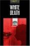 White Death: Best-seller Pack (Oxford Bookworms Library)