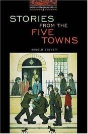 book cover of Stories from the Five Towns by Arnold Bennett