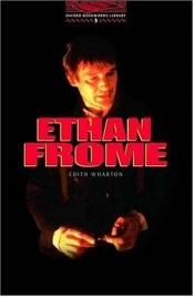 book cover of The Oxford Bookworms Library: Stage 3: 1,000 Headwords Ethan Frome (Oxford Bookworms) by Edith Wharton
