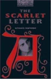 book cover of Oxford Bookworms Library: Level 4 The Scarlet Letter (Oxford Bookworms Library 4) by Натаниэль Готорн