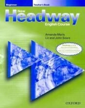 book cover of New Headway English Course: Teacher's Book Beginner by Liz Soars