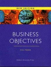 book cover of Business Objectives: Student's Book by Vicki Hollett