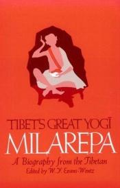 book cover of Tibet's Great Yogi Milarepa: A Biography from the Tibetan (Galaxy Books) by W.Y. Evans-Wentz