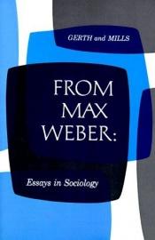 book cover of From Max Weber: Essays in sociology by 馬克斯·韋伯