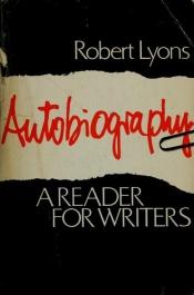 book cover of Autobiography - Reader for Writers by Louis Lyons