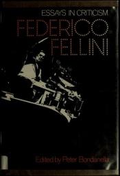 book cover of Federico Fellini, essays in criticism by Peter Bondanella