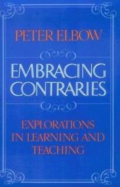 book cover of Embracing Contraries by Peter Elbow