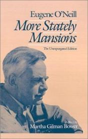 book cover of More Stately Mansions: The Unexpurgated Edition by Eugene O’Neill