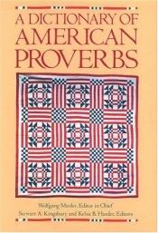 book cover of A Dictionary of American Proverbs by Wolfgang Mieder