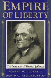 book cover of Empire of liberty by Robert W. Tucker