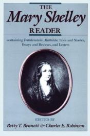 book cover of The Mary Shelley Reader (Containing Frankenstein, Mathilda, Tales and Stories, Essays and Reviews, and Letters) by Mary Shelley