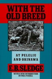 book cover of With the Old Breed: At Peleliu and Okinawa by E.B. Sledge