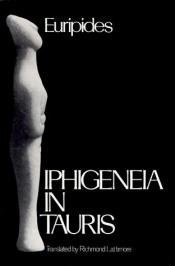 book cover of Iphigenia in Tauris (The Greek Tragedy in New Translations) by Euripide