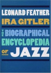 book cover of The biographical encyclopedia of jazz by Leonard Feather