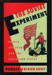 book cover of The Soviet experiment by Ronald Grigor Suny