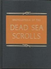 book cover of Encyclopedia of the Dead Sea Scrolls: Vol. 2 by Lawrence Schiffman