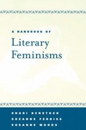 book cover of A Handbook of Literary Feminisms by Shari Benstock