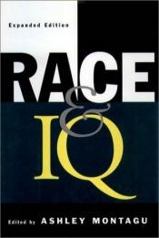 book cover of race and i.q. by Ashley Montagu