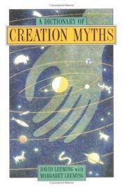 book cover of A Dictionary of Creation Myths (Oxford Paperback Reference) by David Adams Leeming