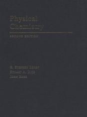 book cover of Physical Chemistry by R. Stephen; Rice Berry, Stuart A.; Ross, John