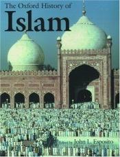 book cover of The Oxford history of Islam by John Esposito