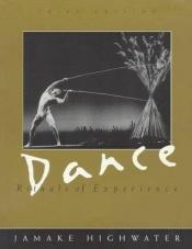 book cover of Dance Rituals of Experience by Jamake Highwater