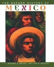 book cover of The Oxford history of Mexico by Michael C Meyer