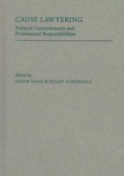 book cover of Cause Lawyering : Political Commitments and Professional Responsibilities (Oxford Socio-Legal Studies) by Austin Sarat