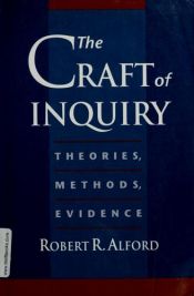 book cover of The craft of inquiry by Robert R Alford