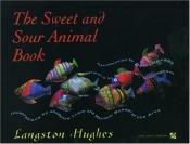 book cover of The Sweet and Sour Animal Book by Langston Hughes