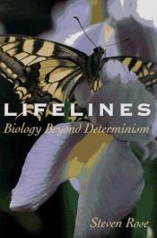 book cover of Lifelines. Biology, Freedom, Determinism by Steven Rose