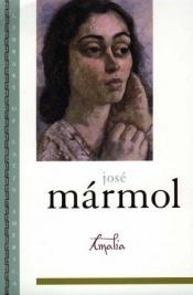 book cover of Amalia by José Mármol