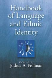 book cover of Handbook of Language & Ethnic Identity by Joshua A. Fishman