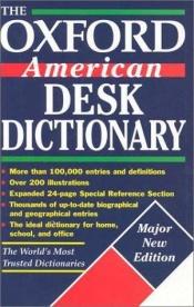 book cover of The Oxford American Desk Dictionary (Oxford Desk Reference Series) by 