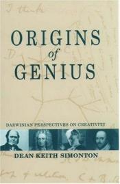 book cover of Origins of Genius : Darwinian Perspectives on Creativity by Dean Keith Simonton