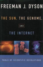 book cover of Il sole, il genoma e Internet. Strumenti delle rivoluzioni scientifiche by Freeman Dyson